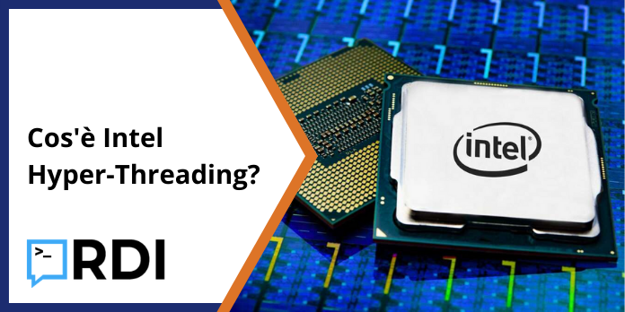 Cos'è Intel Hyper-Threading?