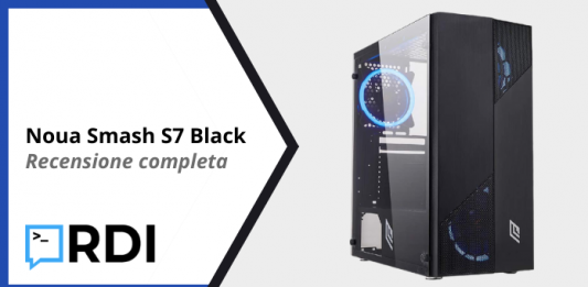Noua Smash S7 Black - Recensione completa