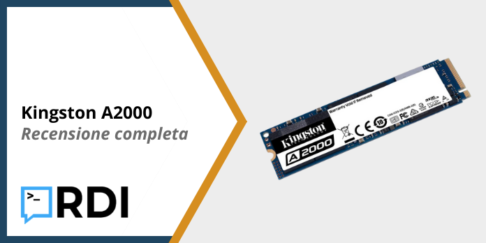 Kingston A2000 SSD - Recensione completa