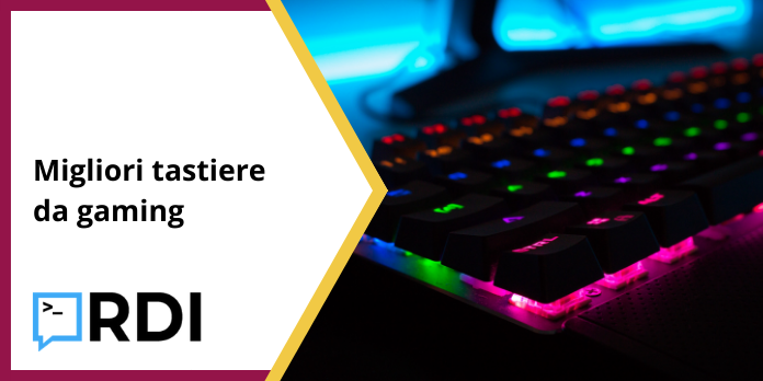 Migliori tastiere da gaming