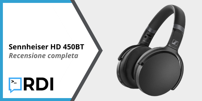 Sennheiser HD 450BT - Recensione completa