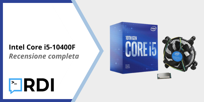 Intel Core i5-10400F - Recensione completa