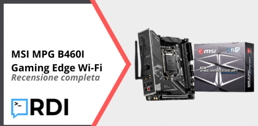 MSI MPG B460I Gaming Edge Wi-Fi - Recensione completa