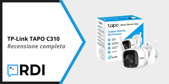 TP-Link TAPO C310 - Recensione completa