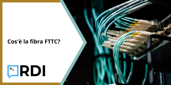 Cos'è la fibra FTTC?