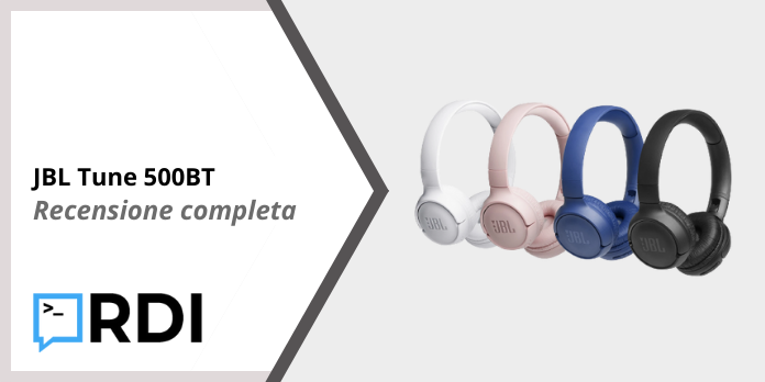 JBL Tune 500BT - Recensione completa