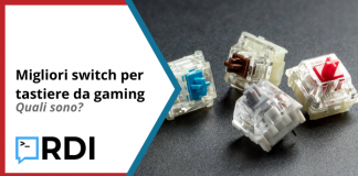 Migliori switch per tastiere da gaming - Quali sono?