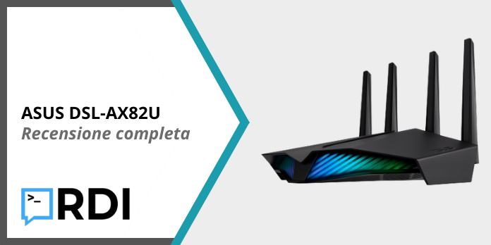 ASUS DSL-AX82U - Recensione completa