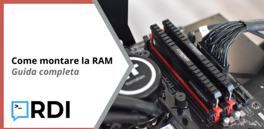 Come montare la RAM - Guida completa