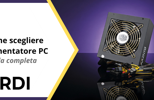 Come scegliere alimentatore PC - Guida completa