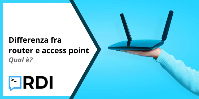 Differenza tra router e access point - Qual è?