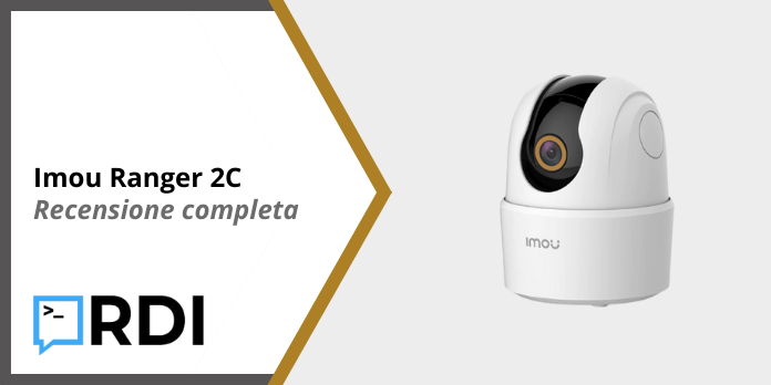 Imou Ranger 2C - Recensione completa