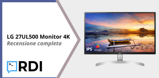 LG 27UL500 Monitor 4K - Recensione completa