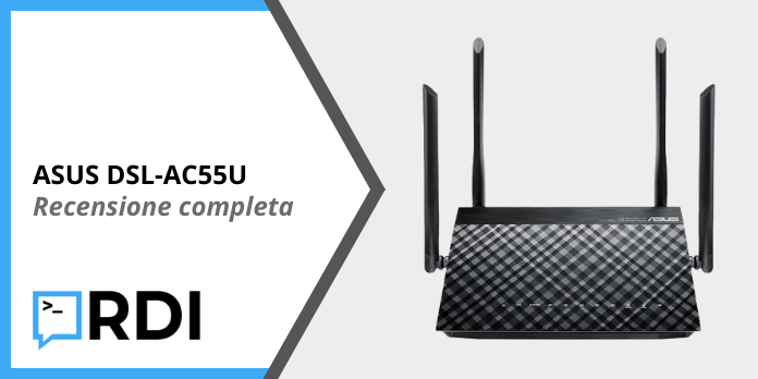 ASUS DSL-AC55U - Recensione completa