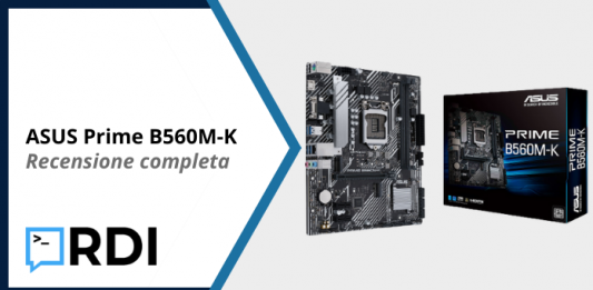 ASUS Prime B560M-K - Recensione completa
