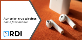 Auricolari true wireless - Come funzionano?