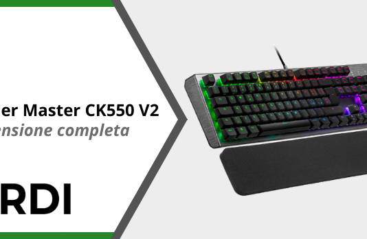 Cooler Master CK550 V2 - Recensione completa