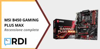 MSI B450 GAMING PLUS MAX - Recensione completa