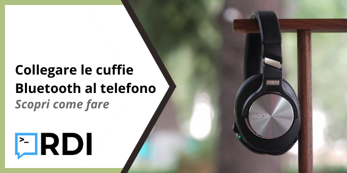 Come collegare le cuffie Bluetooth al telefono