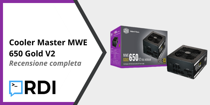 Cooler Master MWE 650 Gold V2 - Recensione completa
