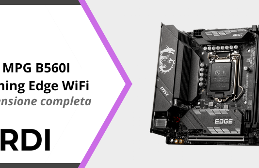 MSI MPG B560I Gaming Edge WiFi - Recensione completa