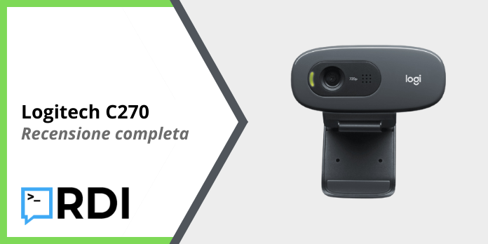 Logitech C270 - Recensione completa