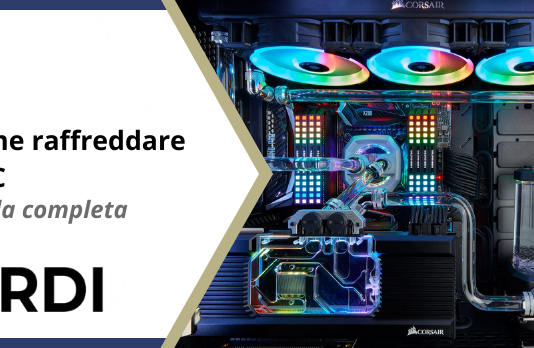 Come raffreddare il PC - Guida completa