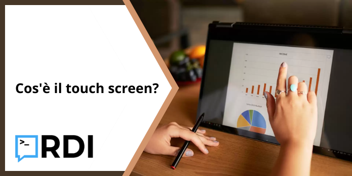 Cos'è il touch screen?