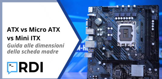 ATX vs Micro ATX vs Mini ITX - Guida alle dimensioni della scheda madre
