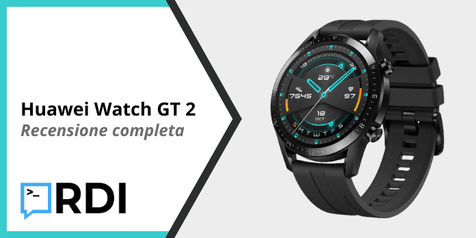 Huawei Watch GT 2 - Recensione completa