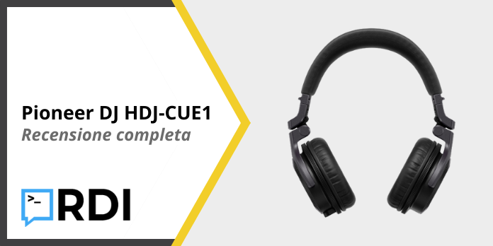 Pioneer DJ HDJ-CUE1 - Recensione completa