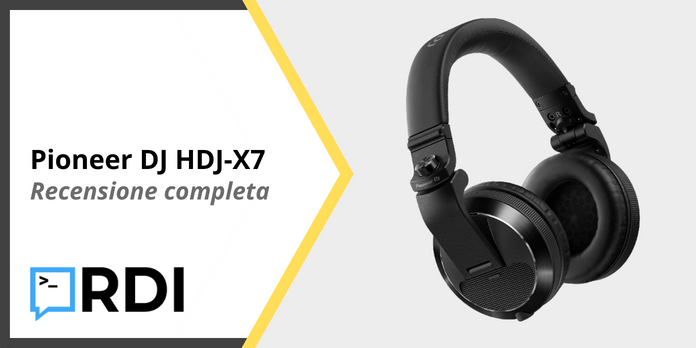 Pioneer DJ HDJ-X7 - Recensione completa